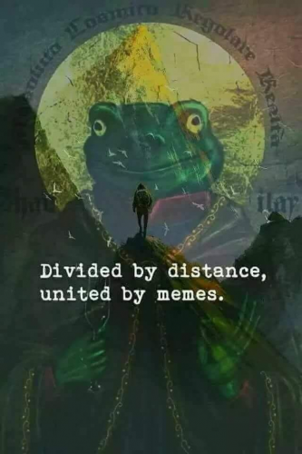 Divided_By_Distance_United_By_memes.png