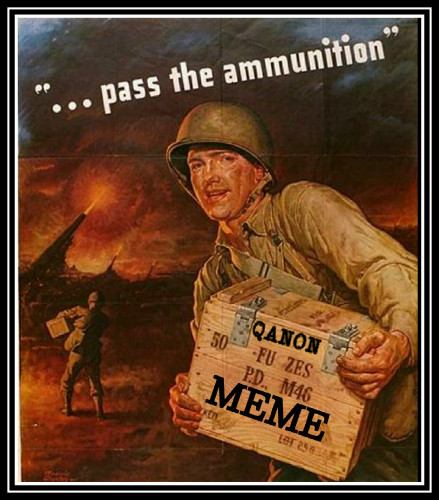 Qanon_Meme_Pass_The_Ammunition.jpg