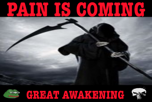 Pain_Is_Coming_Great_Awakening.png