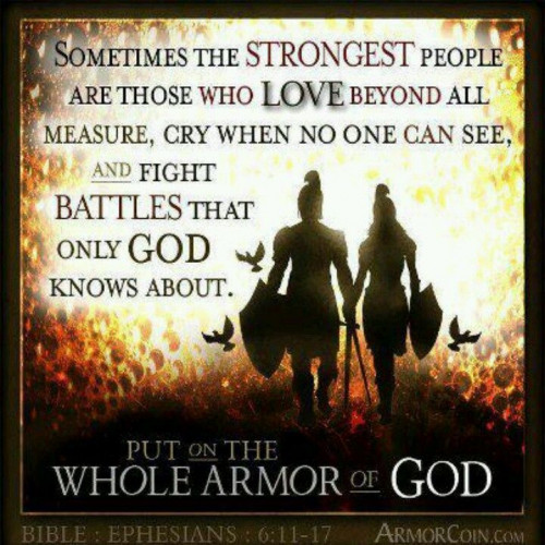 Sometimes_Strongest_People_Put_On_Armor_Of_God.jpg