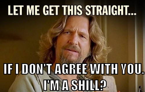 The_Dude_Im_A_Shill_.jpg