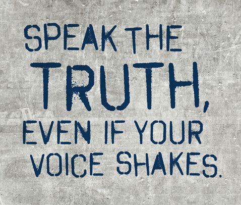 Speak_The_Truth_Even_Voice_Shakes.jpg