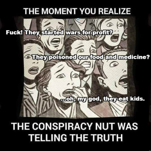 Conspiracy_Nut_Was_Telling_The_Truth.jpg
