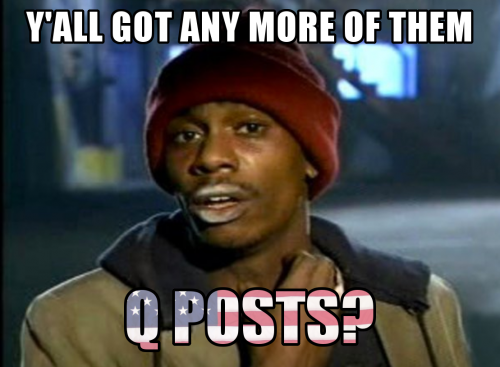 Yall_Got_Any_More_Of_Them_Qposts.png
