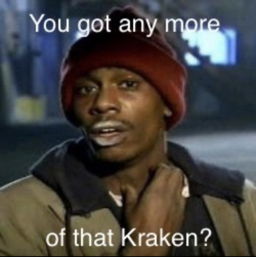 You_Got_Any_More_Of_That_Kraken.jpg