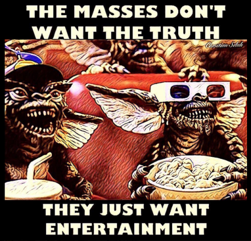 The_Masses_Dont_Want_The_Truth_Entertainment.png