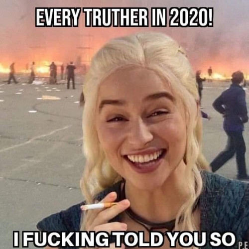 Every_Truther_In_2020_Told_You_So.jpg