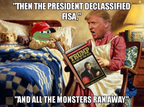 Trump_Declassified_FISA_All_Monsters_Ran_Away.jpg