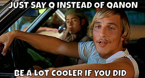 Just_Say_Q_Instead_Of_QAnon.jpg