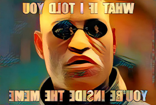 Morpheus_You-re_Inside_The_Meme.jpg