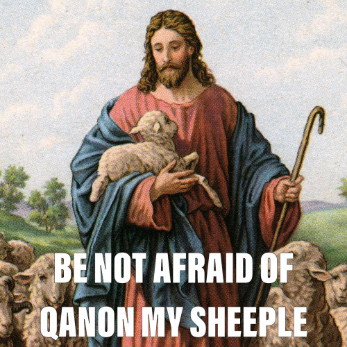 Jesus_Be_Not_Afraid_Of_QAnon.jpg