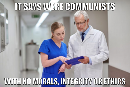 Medical_Communists_No_Morals_Ethics_Integrity.png