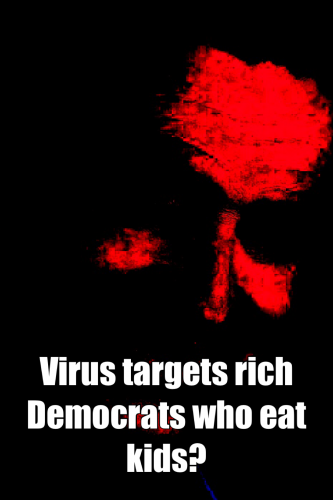 Virus_Rich_Democrats_Eat_Kids.png