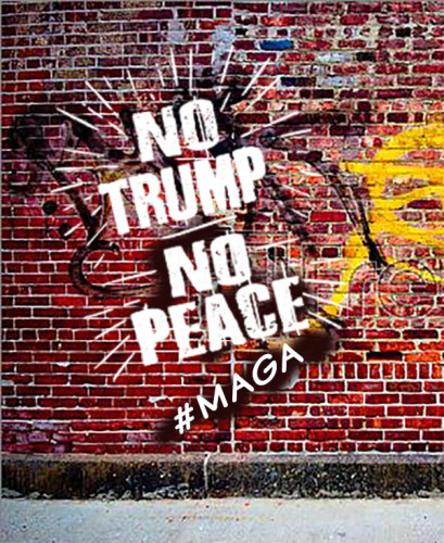 No_Trump_No_Peace_Wall_MAGA.jpg