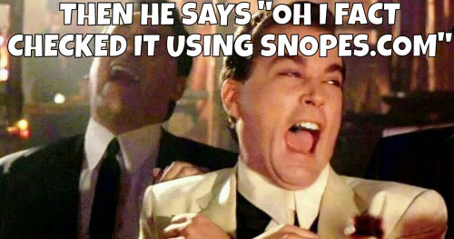 Then_He_Says_i_checked_snopes.jpg