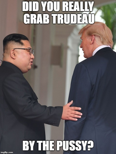 Trump_Kim_Grab_Trudeau_Pussy.png