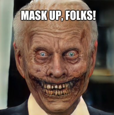Biden_Monster_Mask_Up_Folks.png