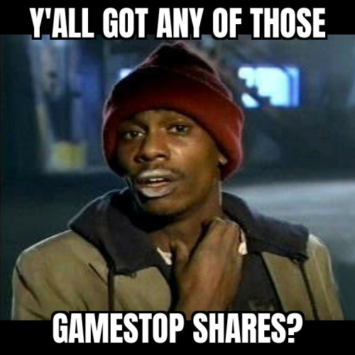Y-All_Got_Any_Of_Those_Gamestop_Shares.jpg