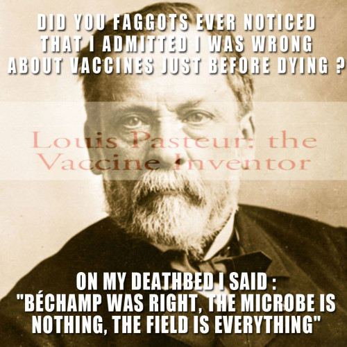 Pasteur_Admitted_Bechamps_Was_Right.jpg