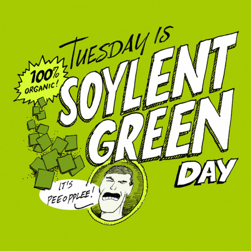 soylent_green_Tuesday.jpg