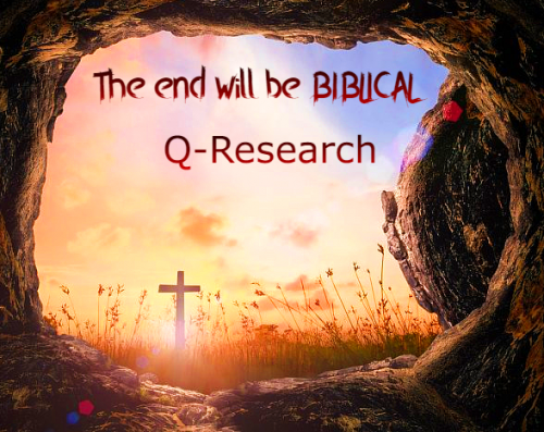 QResearch_The_End_Will_Be_Biblical.png