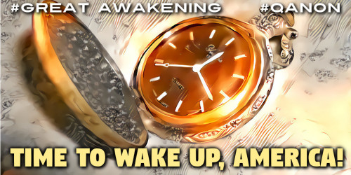GreatAwakening_Time_To_Wake_Up_America.jpg